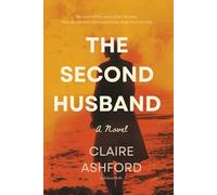 The Second Husband: A Novel