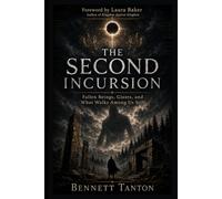 The Second Incursion: Fallen Beings, Giants, and What Walks Among Us Still