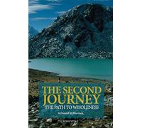 The Second Journey: The Path to Wholeness