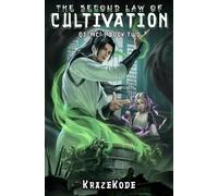 The Second Law of Cultivation: A Xianxia Progression Fantasy: 2