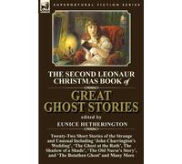 The Second Leonaur Christmas Book of Great Ghost Stories (Tascabile)