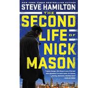 The Second Life of Nick Mason (Nick Mason Novel A) by Hamilton, Steve