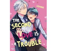 The second love is a trouble