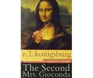 [The Second Mrs Giaconda] [By: Konigsburg, E. L.] [August, 1999]