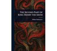 The Second Part of King Henry the Sixth