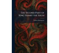 The Second Part of King Henry the Sixth