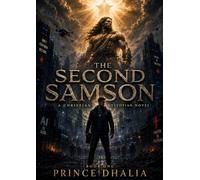 The Second Samson: When Machines Ruled the World, God Strengthened the Weak