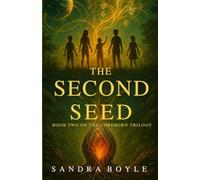 The Second Seed: Book 2 The Coreborn Trilogy