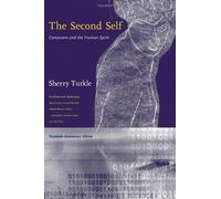 The Second Self: Computers and the Human Spirit by Turkle, Sherry (2005) Paperback