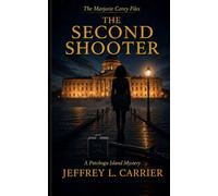 The Second Shooter: A Patchogu Island Mystery