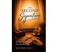 The Second Signature: It's Never Too Late to Live Your Bit of Life