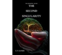 The Second Singularity: The Awakening, Book I