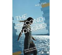 THE SECOND TONGUE: Stories of the Truths We Carry (and the Silence That Breaks Us)
