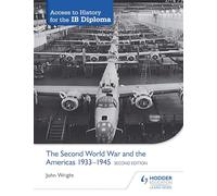 The Second World War and the Americas 1933-45: The Second World War and the Americas 1933-1945 Second Edition