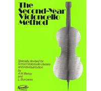 The Second-Year Cello Method: Specially Devised for School Violoncello Classes and Individual Tuition
