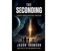 The Seconding: A Deep Space Mystery Thriller: 2