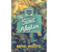 The Secret Adoption: A Family Memoir