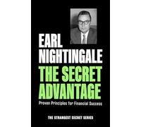 The Secret Advantage: Proven Principles for Financial Success