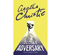 The Secret Adversary A Tommy & Tuppence Mystery [Not-Ru By]