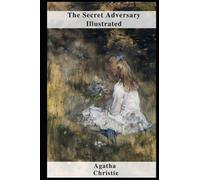 The Secret Adversary Illustrated