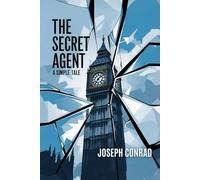 The Secret Agent: A Simple Tale