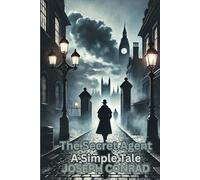 The Secret Agent: A Simple Tale