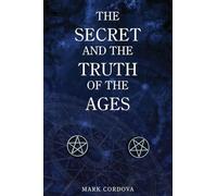 The Secret and the Truth of the Ages