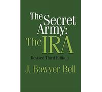The Secret Army - J. Bowyer Bell - Routledge, 1997