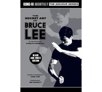 The Secret Art of Bruce Lee (Kung-Fu Monthly Archive Series) 2022 Re (Tascabile)