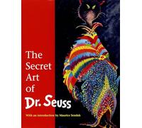 The Secret Art of Dr. Seuss by Audrey Geisel