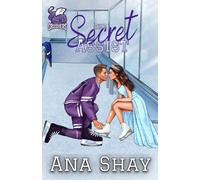 The Secret Assist: A Forced Proximity College Hockey Romance