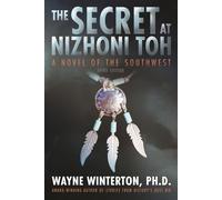 The Secret at Nizhoni Toh: 3rd Edition: A Novel of the Southwest