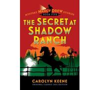 The Secret at Shadow Ranch: Original Classic 1931 Edition