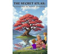 The Secret Atlas: Whispers Beyond Sunrise: 1