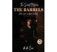 THE SECRET BETWEEN THE BARRELS: When Love is Aged Silently