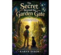 The Secret Beyond the Garden Gate