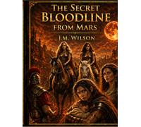 The Secret Bloodline from Mars