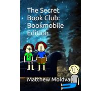 The Secret Book Club: Bookmobile Edition