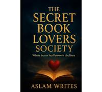 The Secret Book Lovers Society: “Where hearts heal between the lines.”