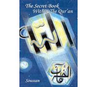 The Secret Book Within The Qur'an: Third Edition