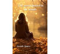 The secret buried in the woods