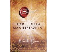 THE SECRET - CARTE DELLA MANIFESTAZIONE - RHONDA BYRNE
