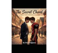 The Secret Chord: A Small-Town Forbidden Love Story