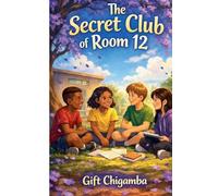 The Secret Club of Room 12