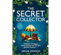 The Secret Collector: The Most Heartwarming Book of 2025 about Friendship and Hope