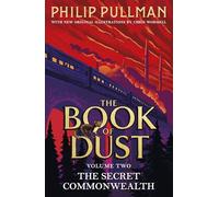 The Secret Commonwealth The Book of Dust Volume Two: From the world of Philip Pullman's His Dark Materials - now a major BBC series: 02
