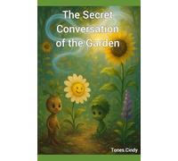 The Secret Conversation of the Garden
