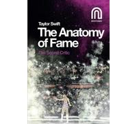 The Secret Critic Taylor Swift: The Anatomy of Fame (Tascabile)