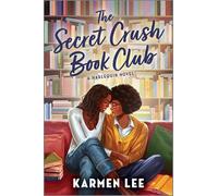 The Secret Crush Book Club: A Spicy Black Sapphic Rom Com