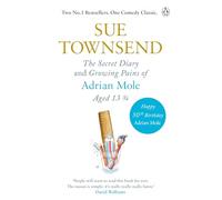 The Secret Diary & Growing Pains of Adrian Mole Aged 13 ¾: Sue Townsend